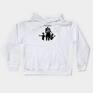 Your nails... Kids Hoodie